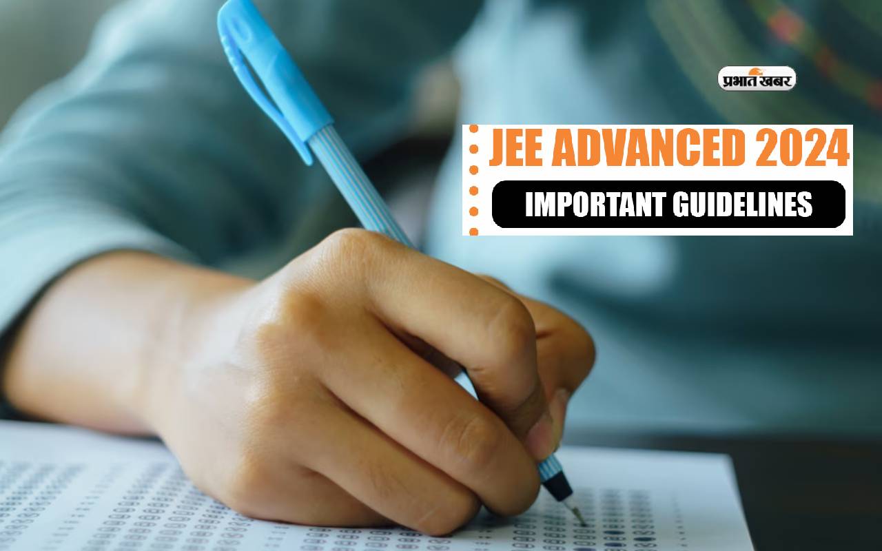 JEE Advanced 2025 Exam Guidelines