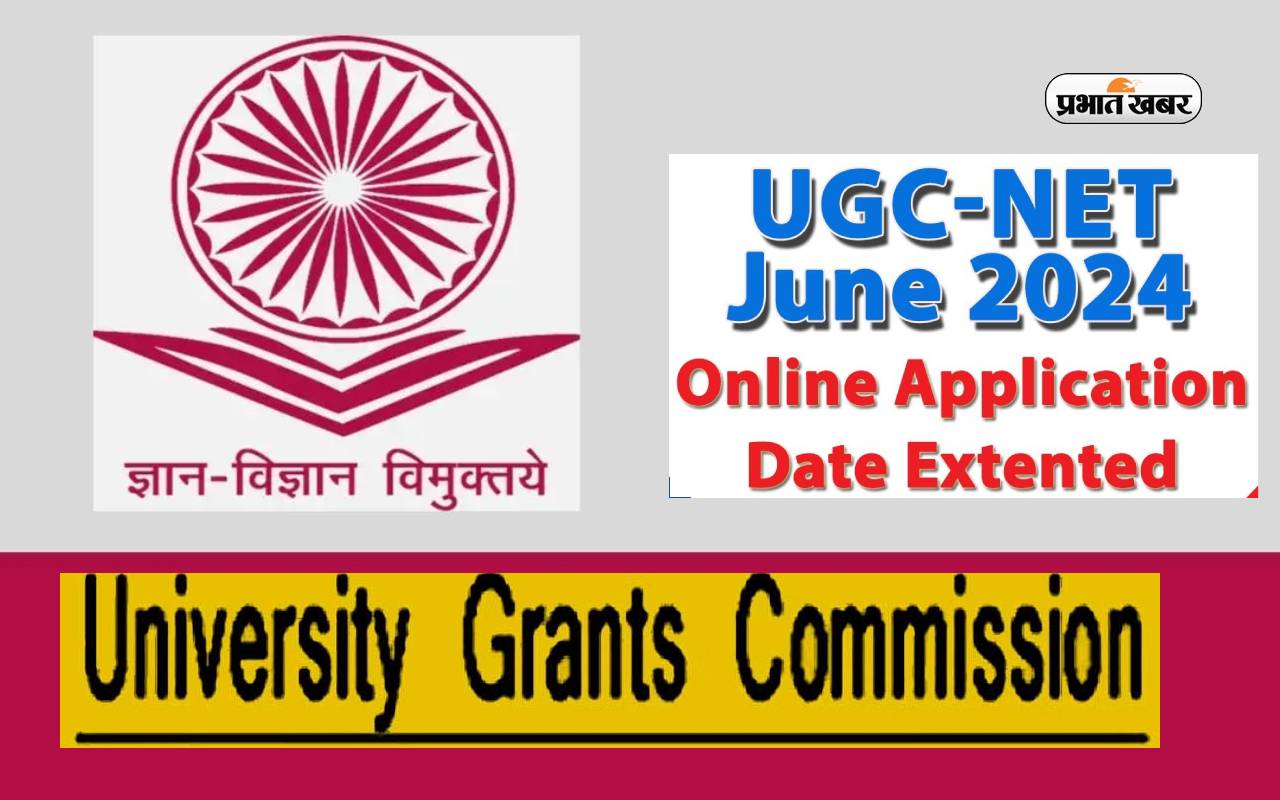 UGC NET June 2024 registration deadline extended