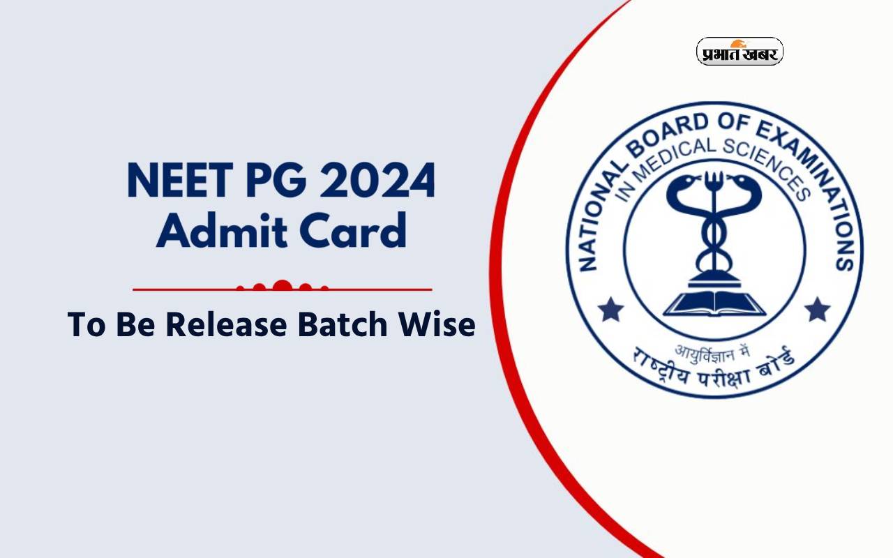 NEET PG Admit Card 2024