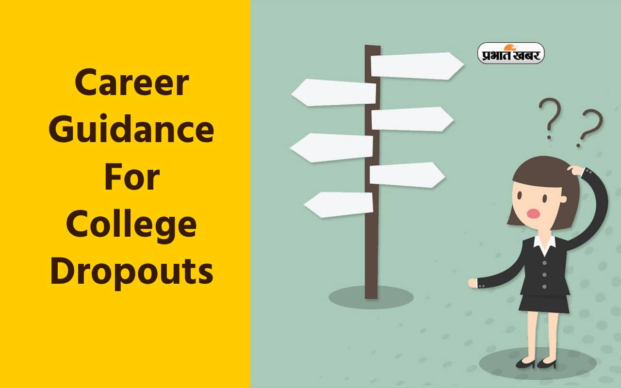 Career Guidance For College Dropouts