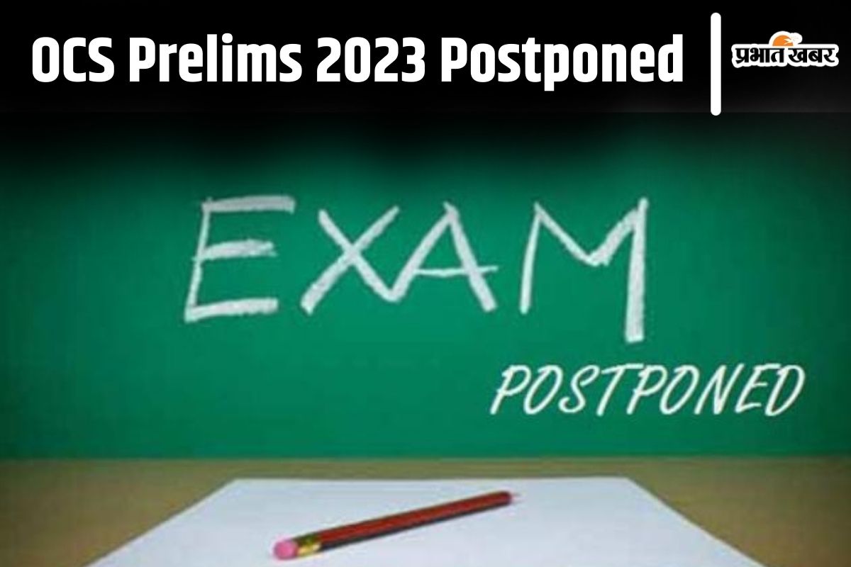 OCS Prelims Postponed