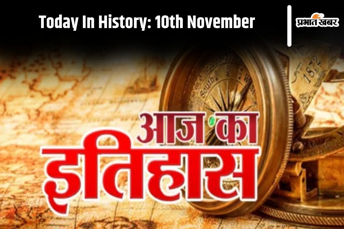 Today In History 10th November