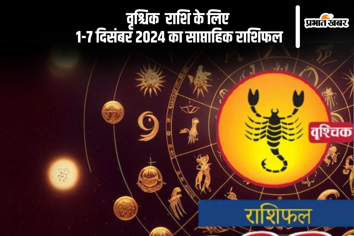 Scorpio Weekly Horoscope 1 to 7 December 2024