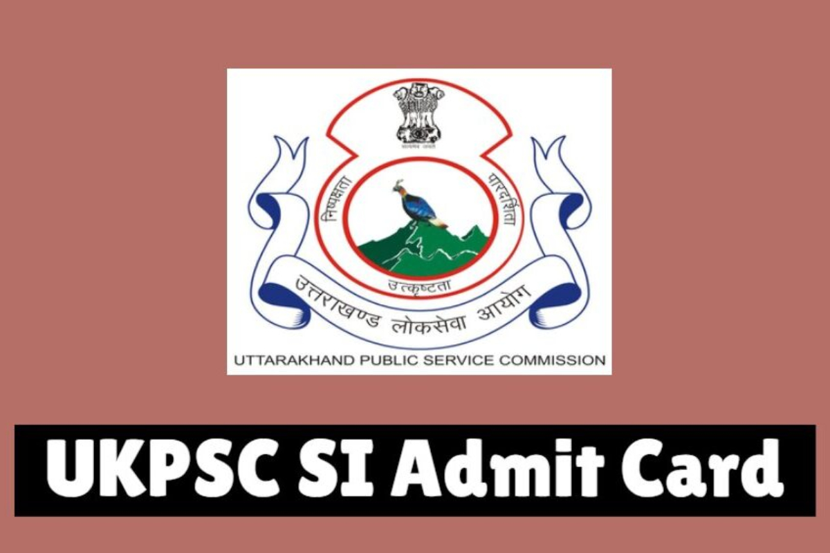 UKPSC SI Admit Card Out