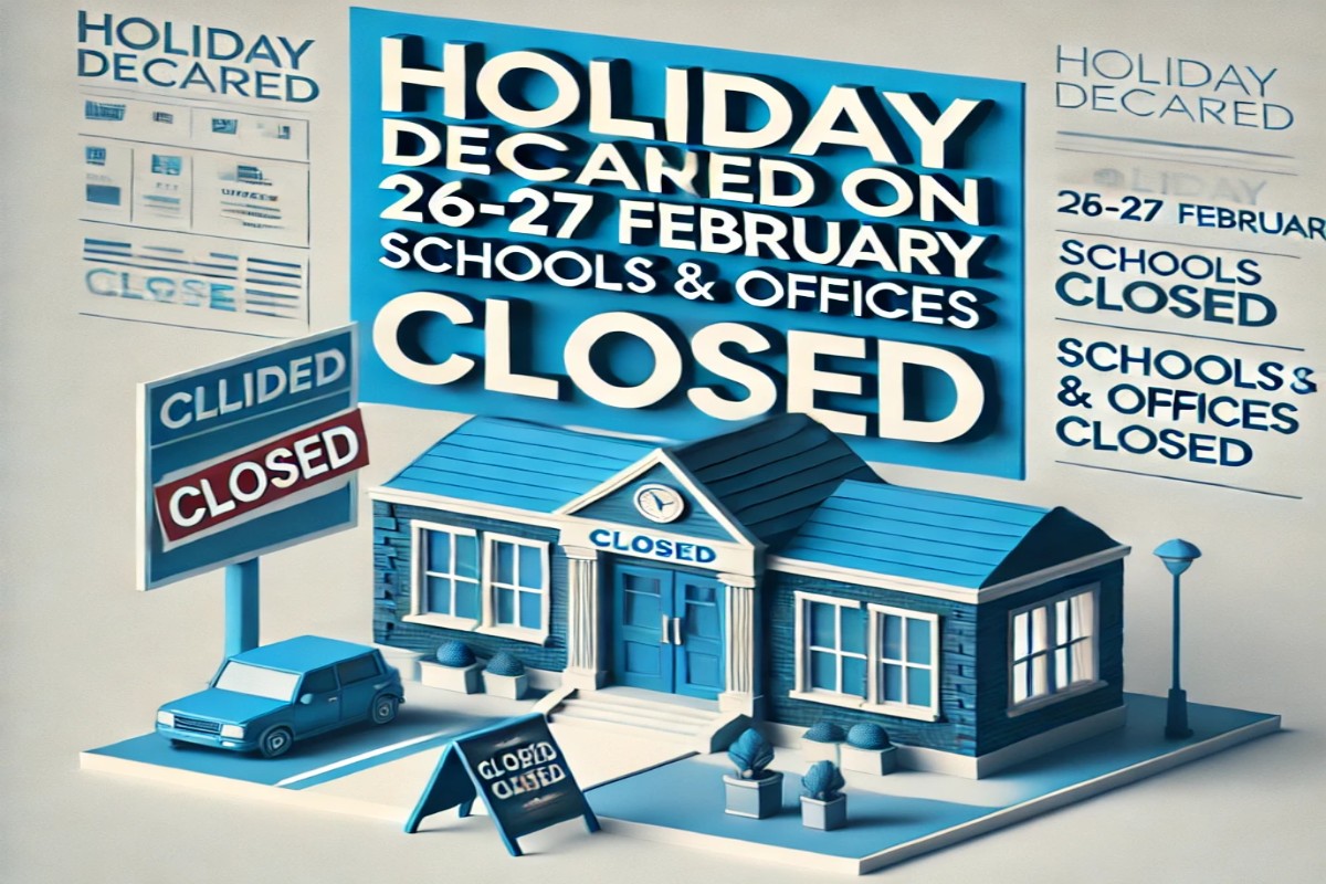 Holiday declared on 26-27 february school office closed