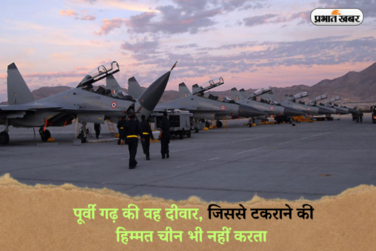 पूर्वी गढ़ की वह दीवार, जिससे टकराने की हिम्मत चीन भी नहीं करता – भारत की हिमालयी सुरक्षा का अभेद्य कवच!