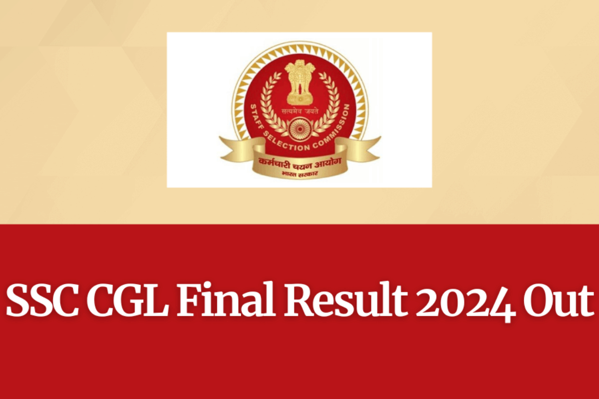 SSC CGL Final Result 2024 Out