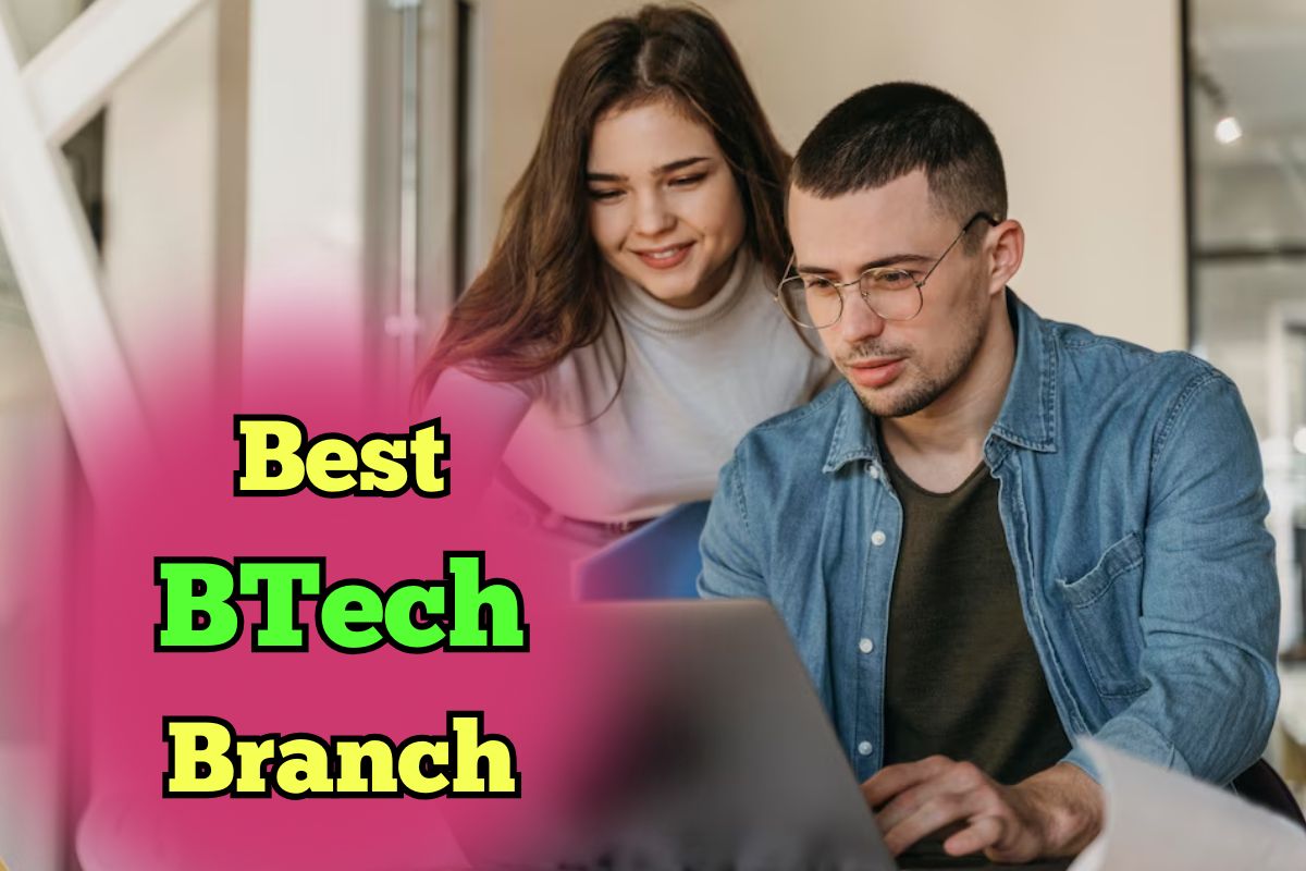 Best BTech Branch