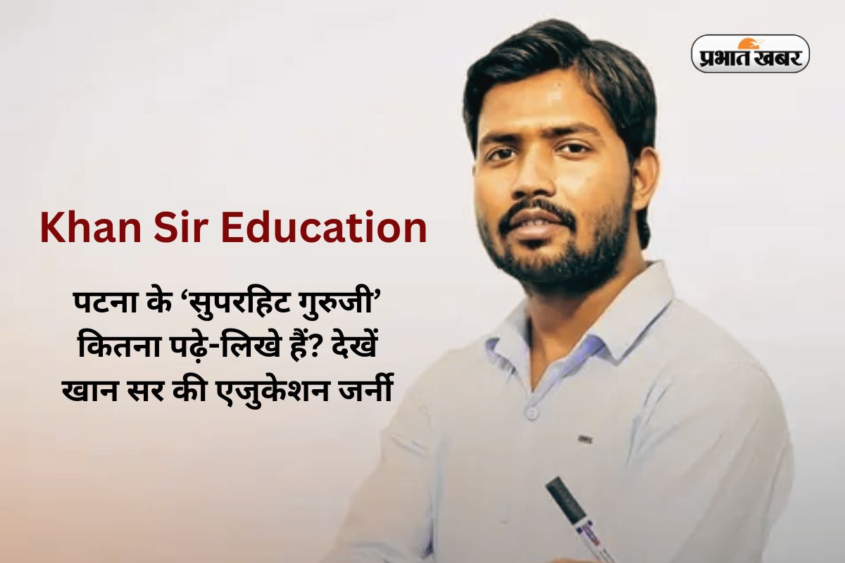 Khan Sir Education