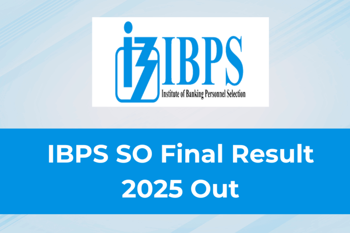 IBPS SO Final Result 2025 OUT