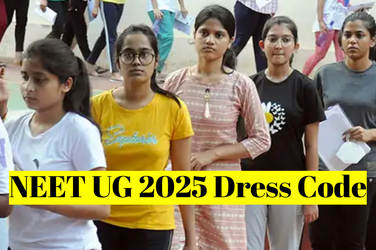NEET UG 2025 Dress Code