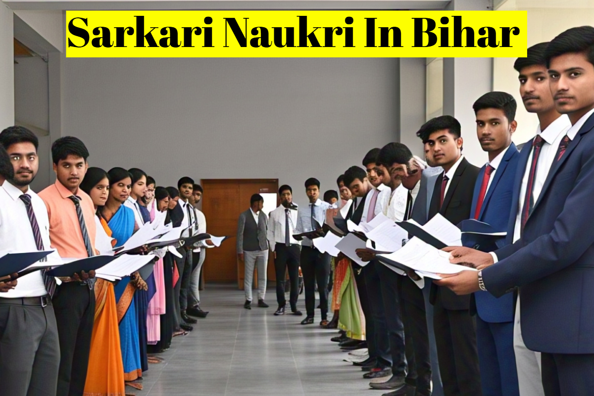 Sarkari Naukri In Bihar