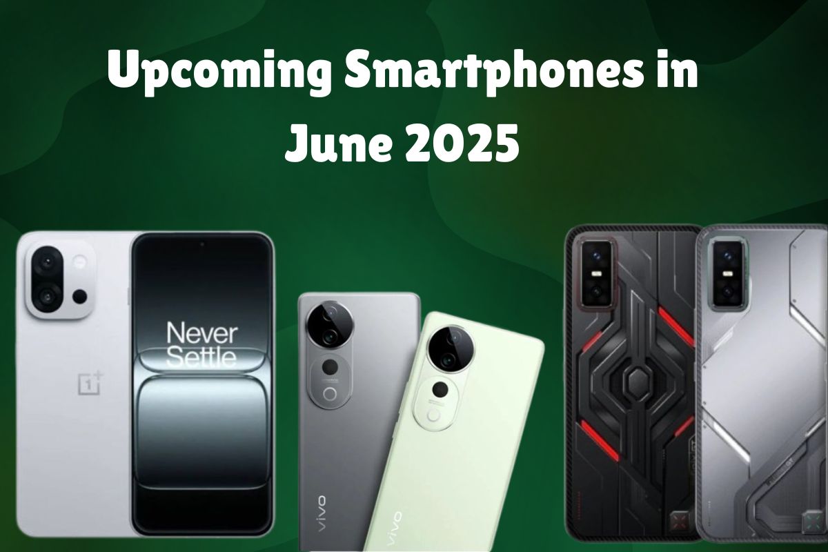 Upcoming Smartphones in June 2025
