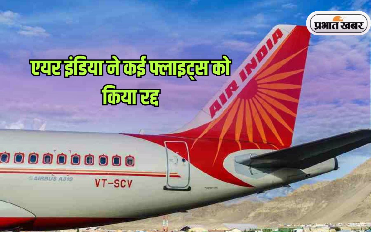 Air India Flight Cancelled
