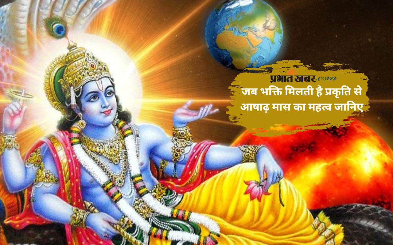 Ashadh Month 2025 Importance and Significance