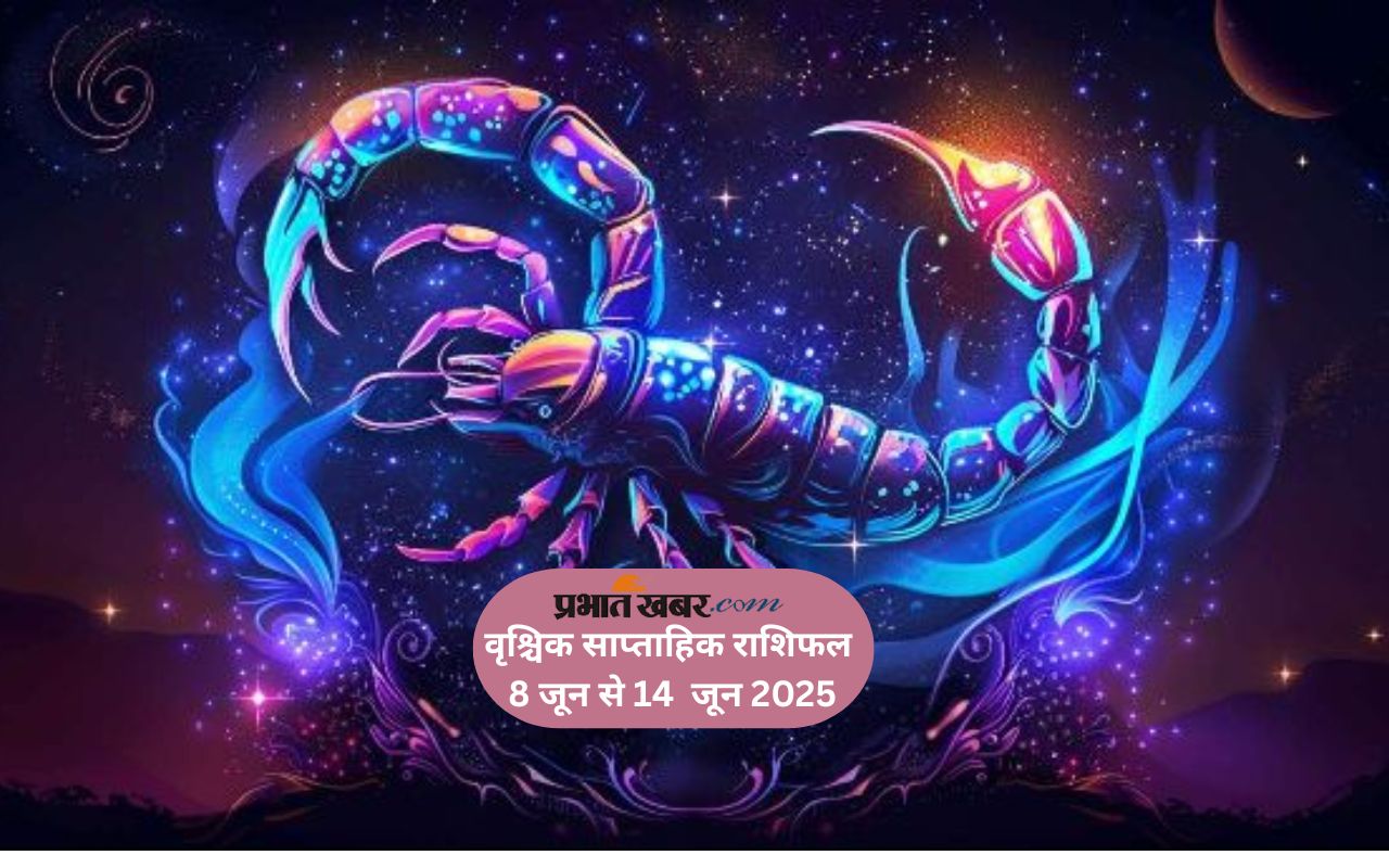 Scorpio Weekly Horoscope 8 June to 14 June 2025 in Hindi