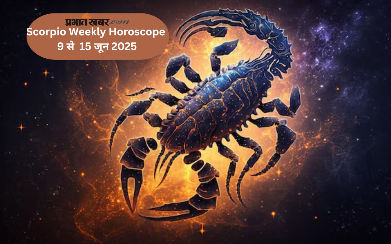 Scorpio Weekly Horoscope 9 to 15 June 2025 in Hindi
