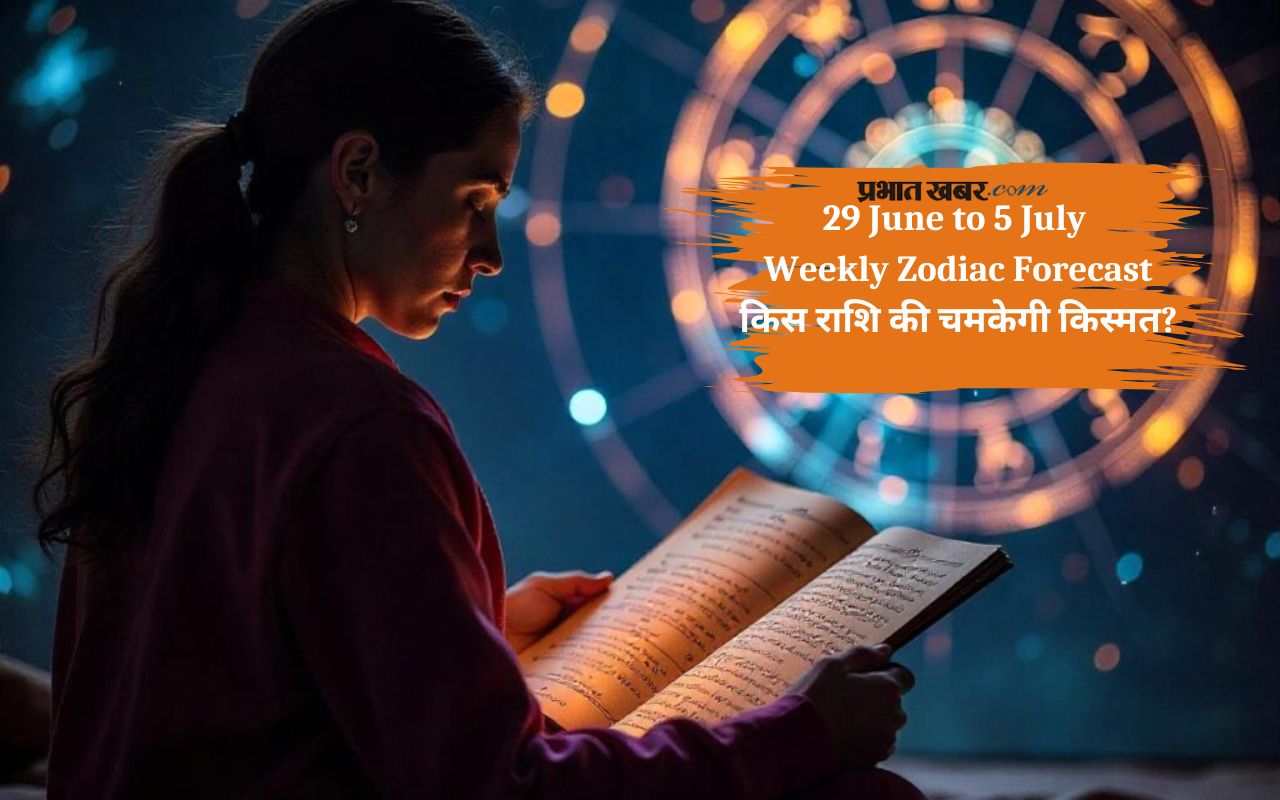 Weekly Horoscope 29 June–05 July 2025 in Hindi