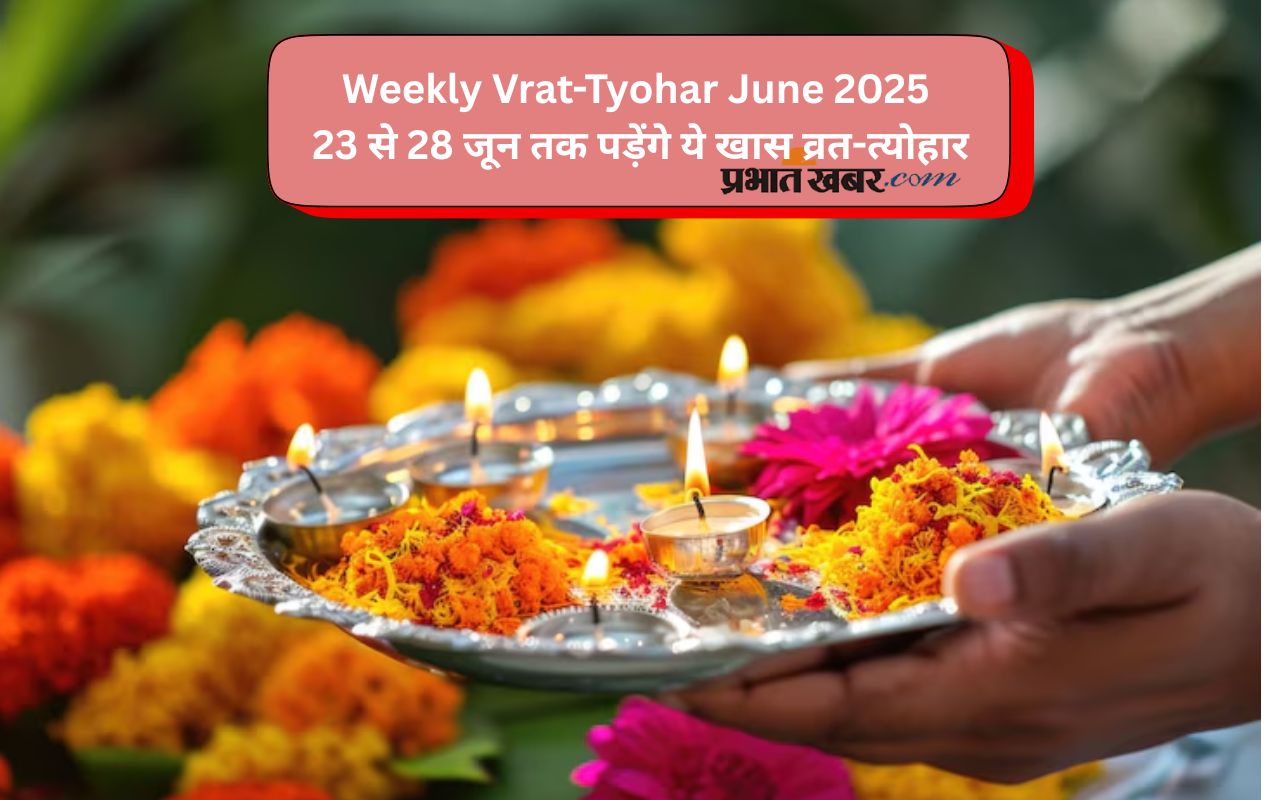 Weekly Vrat-Tyohar 22-28 June 2025