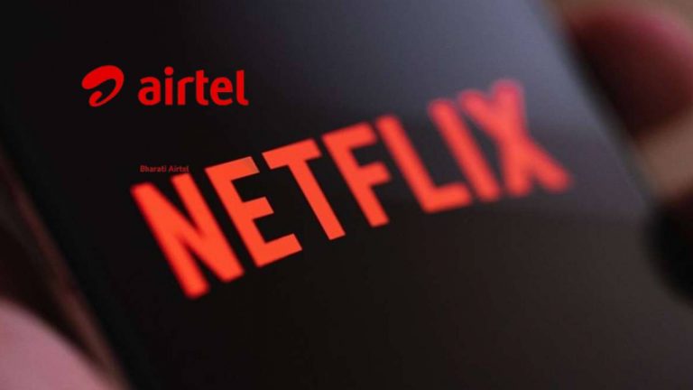 फ्री में देखें Netflix और करें Chill! Airtel के इन प्लान्स में मिल रहा मुफ्त का सब्सक्रिप्शन