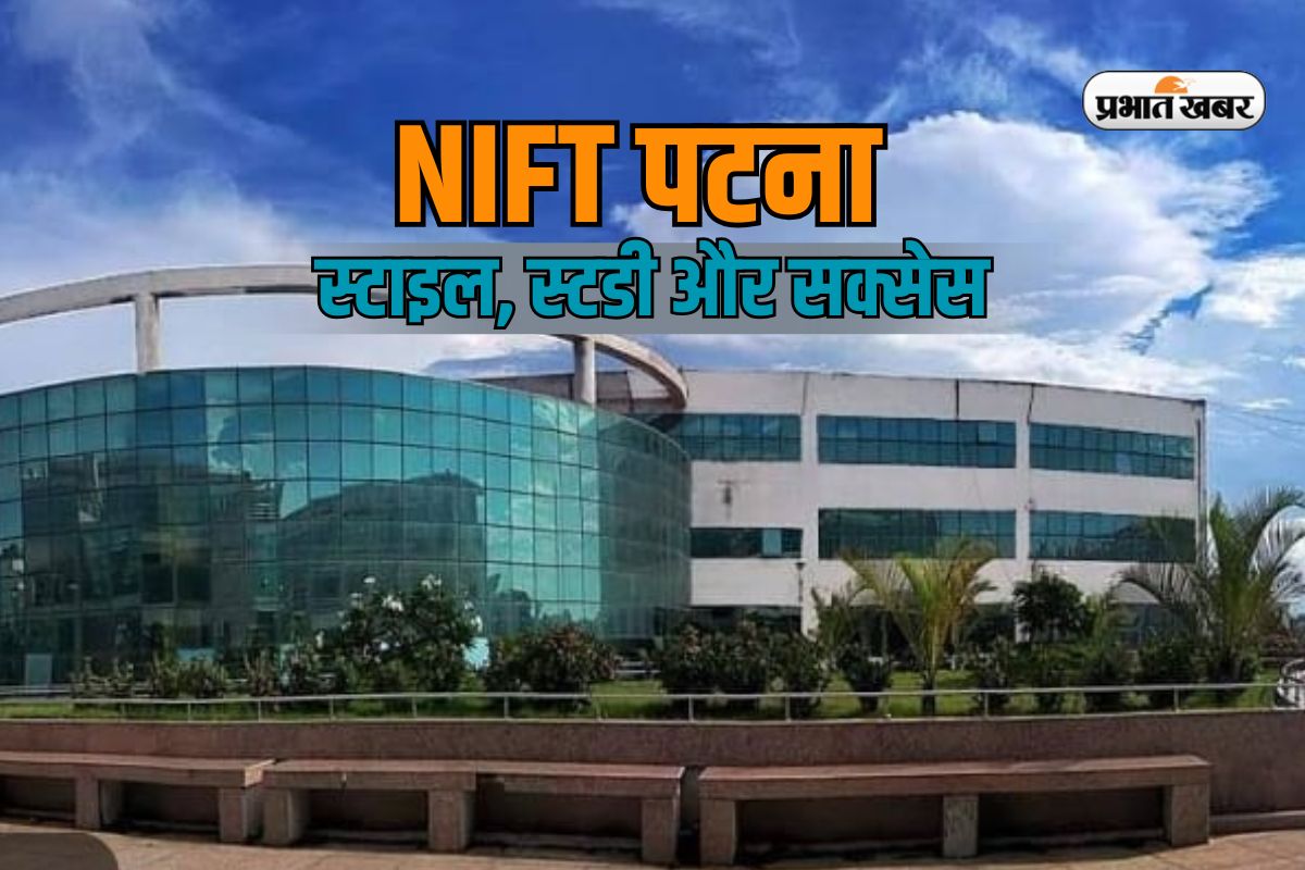 Bihar Best College NIFT Patna
