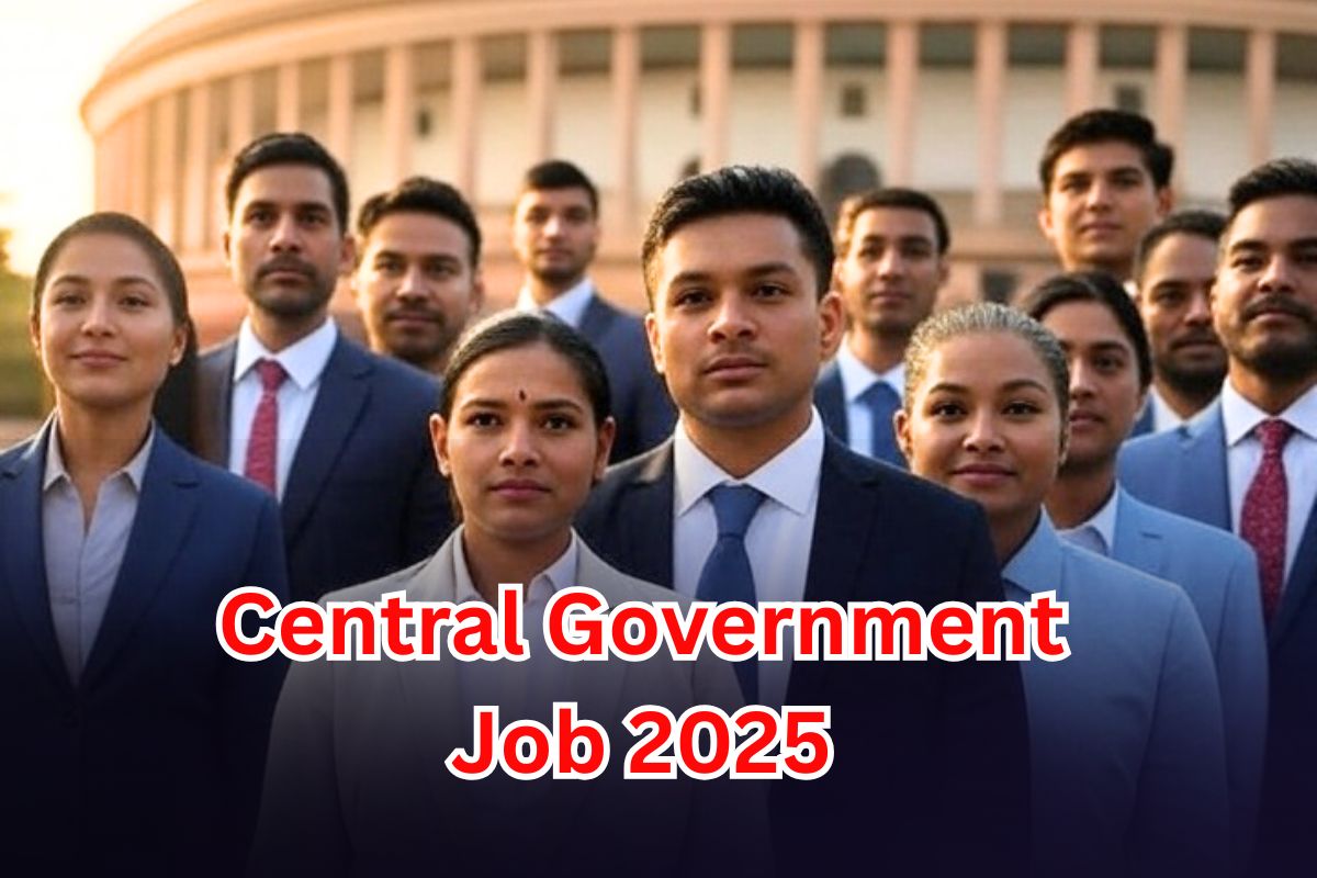 Central Government Job 2025 Exams