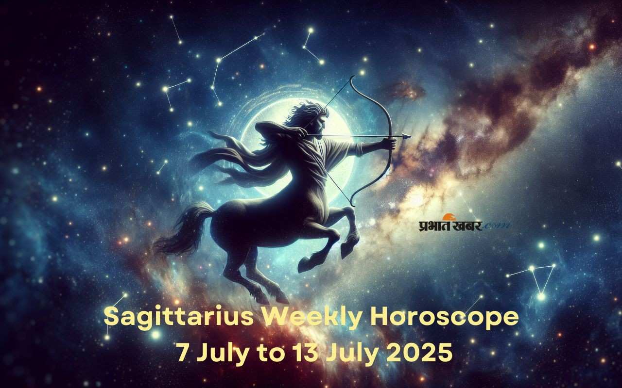 Sagittarius Weekly Horoscope 7 July to 13 July 2025 in Hindi