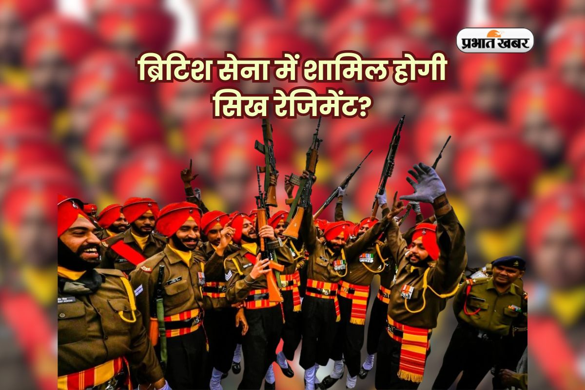 Sikh Regiment Will Join British army