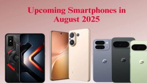 सिर्फ Google Pixel नहीं, अगस्त में हर बजट में आ रहे हैं धाकड़ फोन, चेक करें लिस्ट…