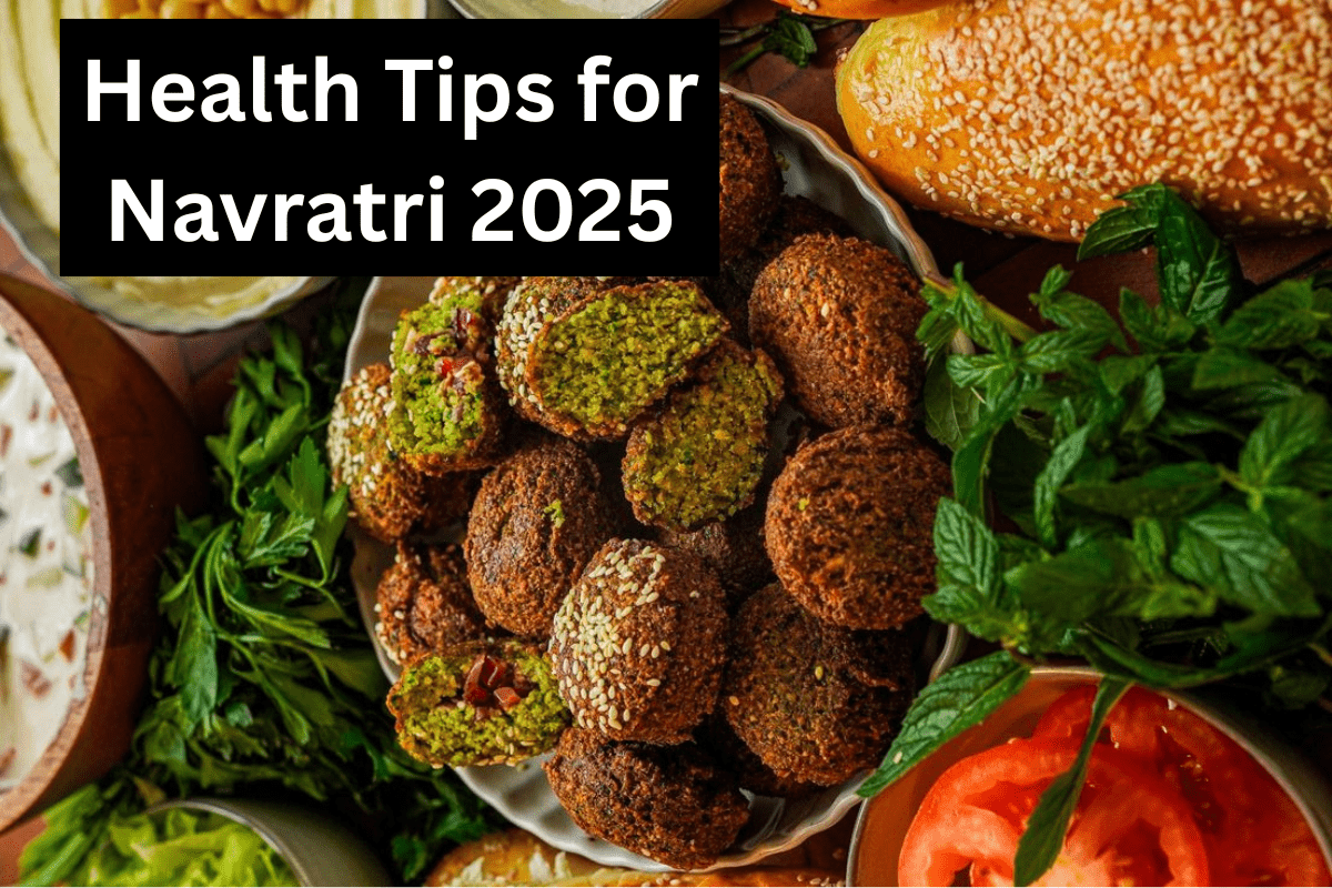 Health Tips for Navratri 2025