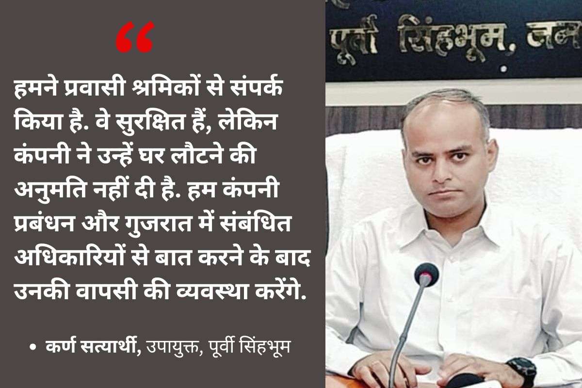 Migrant Laborers Stuck in Gujarat East Singhbhum Karna Satyarthi