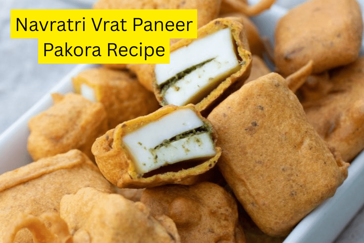 Navratri Vrat Paneer Pakora Recipe