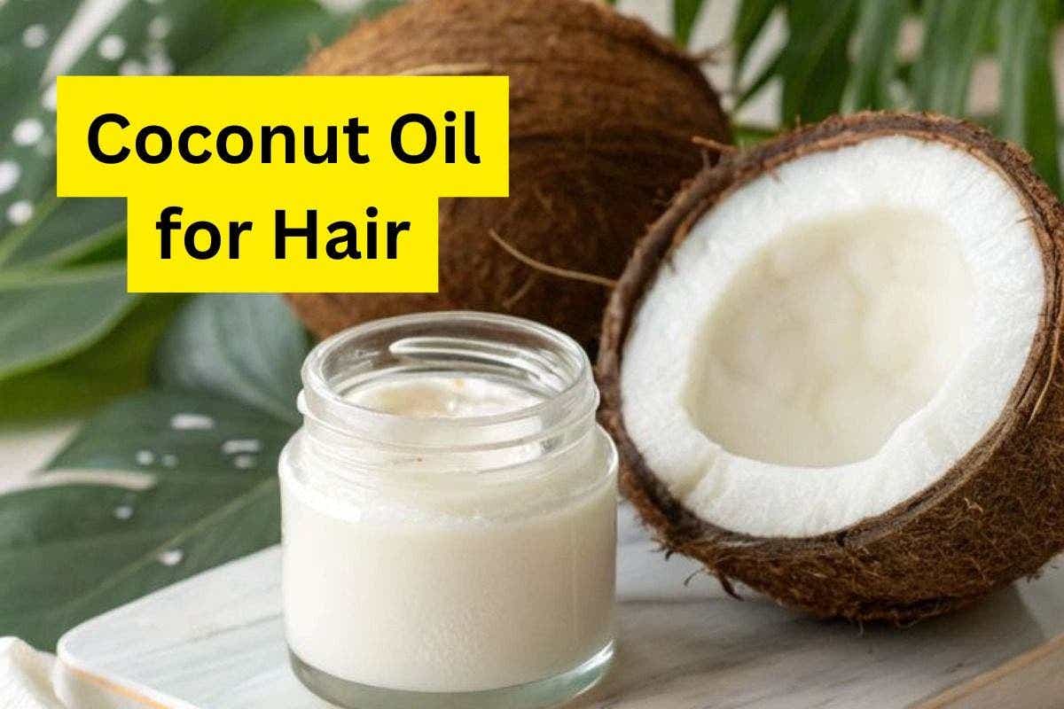 Coconut Oil For Hair