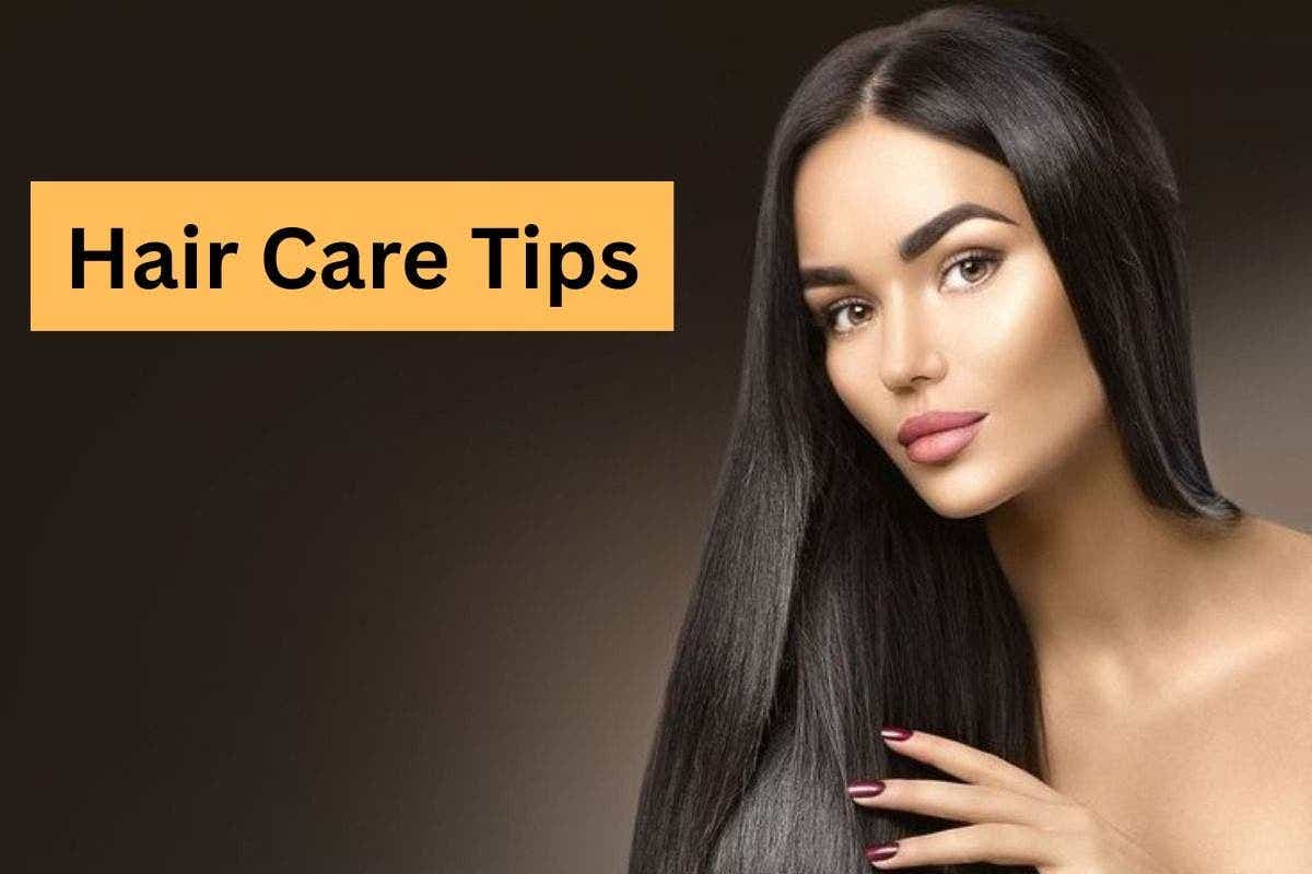 Hair Care Tips