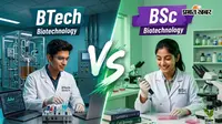 BTech बायोटेक या BSc बायोटेक क्या एक जैसे दिखने वाले ये कोर्स अलग-अलग हैं? जानें