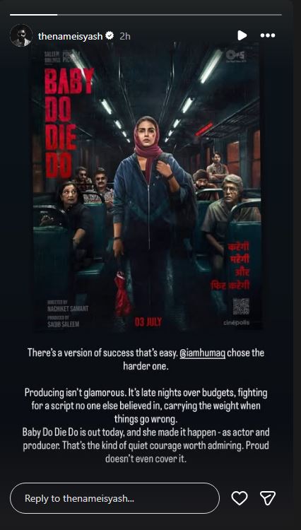 Baby Do Die Do: टॉक्सिक एक्टर यश ने हुमा कुरैशी की फिल्म का किया रिव्यू, बोले- चुनौतीपूर्ण सफर चुना 1 Yash Review Baby Do Baby Die